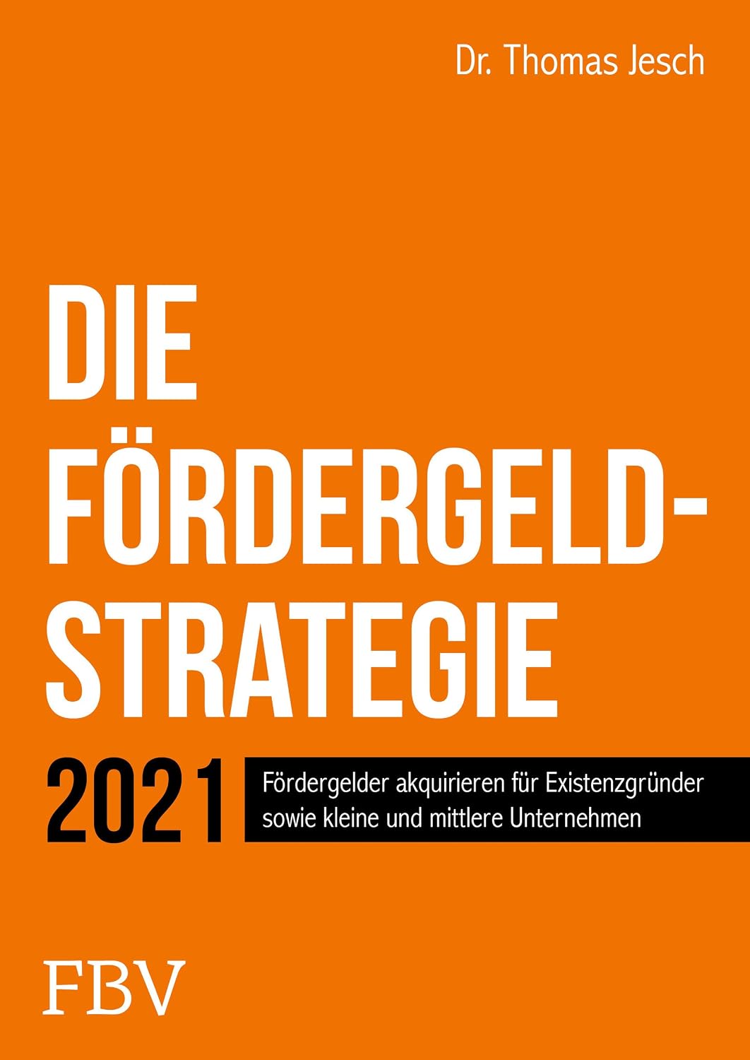 Die Fördergeld-Strategie
